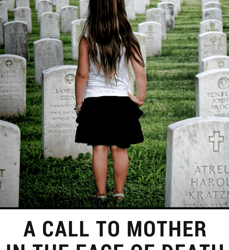 A Call to Mother in the Face of Death a guest post by Hannah Bowers