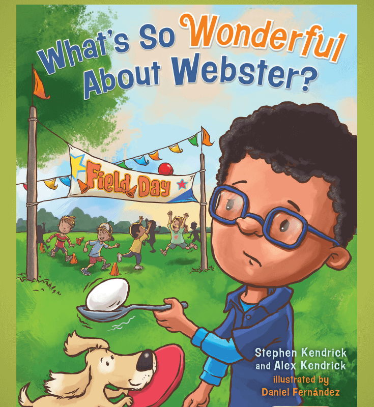 What's So Wonderful About Webster? by Stephen and Alex Kendrick